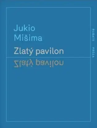 Svetová beletria Zlatý pavilon - Jukio Misima