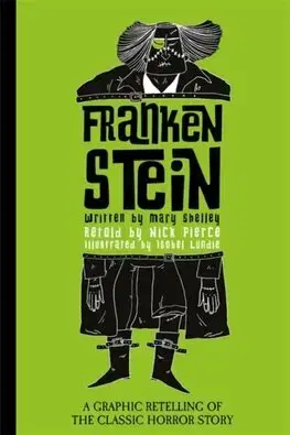 Dobrodružstvo, napätie, western Frankenstein - Mary Shelley,Nick Pierce,Isobel Lundie