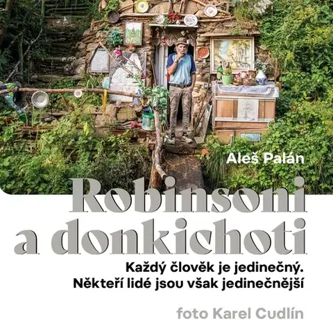 Biografie - ostatné Tympanum Robinsoni a donkichoti