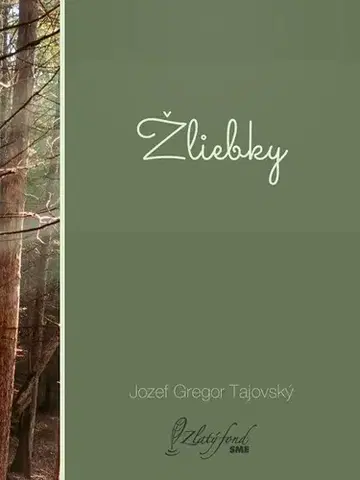 Slovenská beletria Žliebky - Tajovský Jozef Gregor
