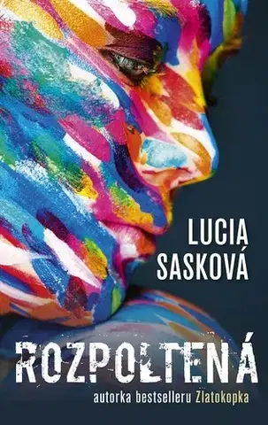 Romantická beletria Rozpoltená - Lucia Sasková