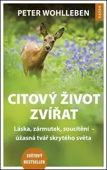 Prírodné vedy - ostatné Citový život zvířat - Peter Wohlleben
