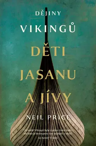 Svetové dejiny, dejiny štátov Děti Jasanu a Jívy - Neil Price