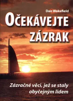 Náboženstvo - ostatné Očekávejte zázrak - Dan Wakefield