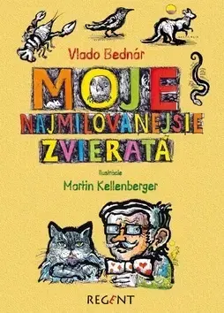 Rozprávky Moja najmilovanejšie zvieratá - Vlado Bednár