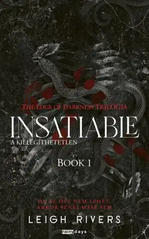Sci-fi a fantasy Insatiable - A kielégíthetetlen - Éldekorált kiadás - Leigh Rivers