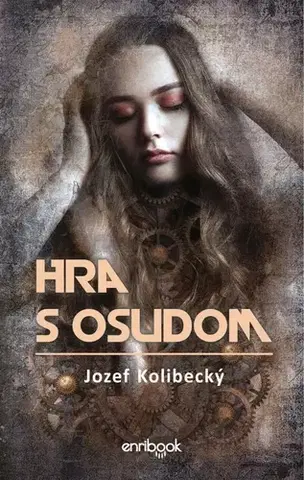Slovenská beletria Hra s osudom - Jozef Kolibecký