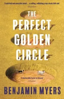 Svetová beletria The Perfect Golden Circle - Benjamin Myers
