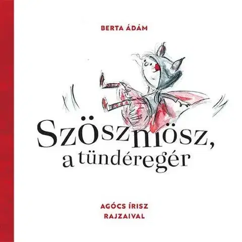 Rozprávky Szöszmösz, a tündéregér - Berta Ádám
