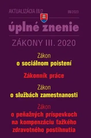 Dane, účtovníctvo Aktualizácia III/2 2020 - Sociálne poistenie, Zákonník práce, Služby zamestnanosti