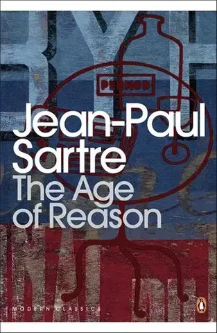 Cudzojazyčná literatúra The Age of Reason - Jean-Paul Sartre