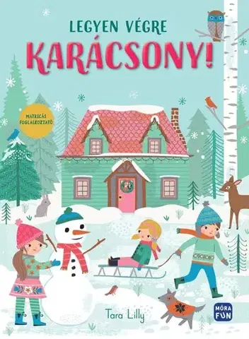 Pre deti a mládež - ostatné Legyen végre karácsony! - Tara Lilly