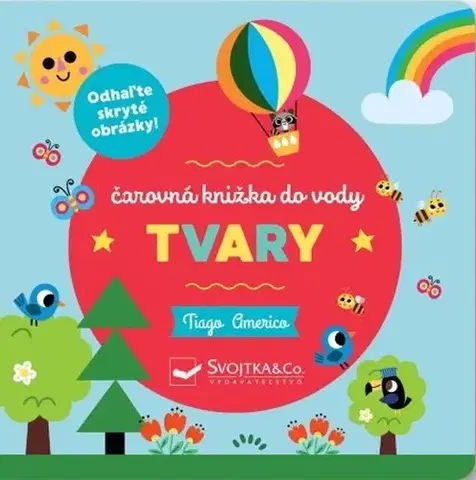 Knižky do vane Tvary: Čarovná knižka do vody - Americo Tiago