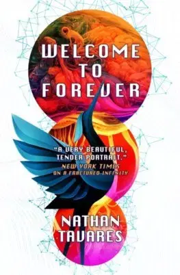 Sci-fi a fantasy Welcome to Forever - Nathan Tavares