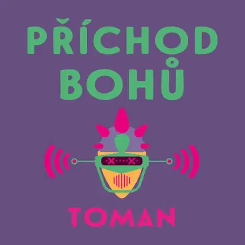Sci-fi a fantasy Tympanum Příchod bohů - audiokniha