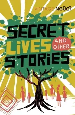 Cudzojazyčná literatúra Secret Lives & Other Stories - Wa Thiongo Ngugi
