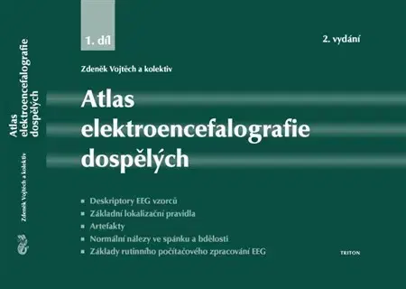 Medicína - ostatné Atlas elektroencefalografie dospělých - 1. díl, 2.vydání - Kolektív autorov,Vojtěch Zdeněk