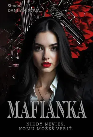 Slovenská beletria Mafiánka - Simona Dankaninová
