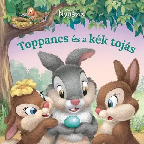 Rozprávky Disney Nyuszik - Toppancs és a kék tojás - Laura Driscollová