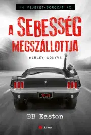 Detektívky, trilery, horory A sebesség megszállottja - BB Easton