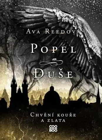 Fantasy, upíri Popel a duše: Chvění kouře a zlata - Ava Reed,Tereza Eliášová