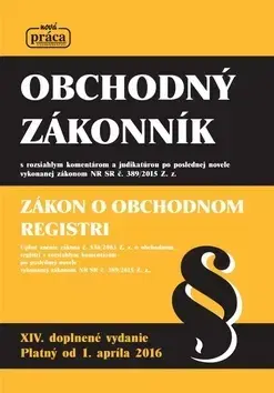 Zákony, zbierky zákonov Obchodný zákonník XIV. platné od 1.apríla 2016