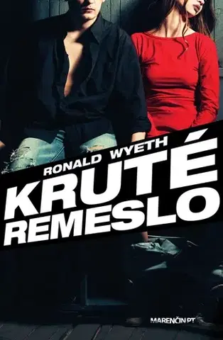 Skutočné príbehy Kruté remeslo - Ronald Wyeth