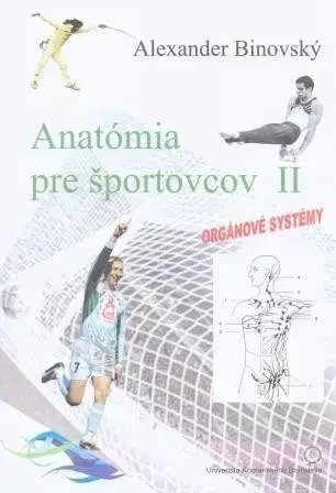 Pre vysoké školy Anatómia pre športovcov II - Alexander Binovský