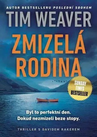 Detektívky, trilery, horory Zmizelá rodina - Tim Weaver,Alžběta Lexová