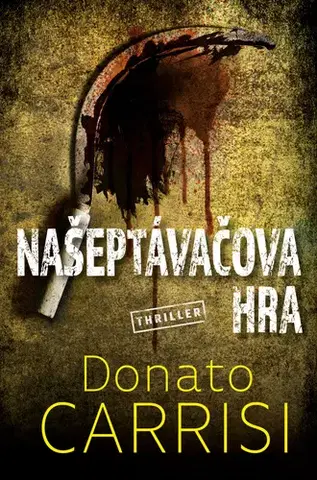 Detektívky, trilery, horory Našeptávačova hra - Donato Carrisi