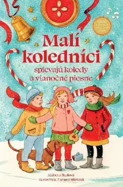 Leporelá, krabičky, puzzle knihy Malí koledníci - leporelo s pesničkami - Alžbeta Skálová