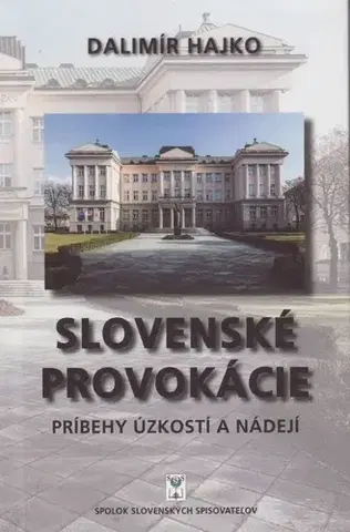 Slovenská beletria Slovenské provokácie - Dalimír Hajko