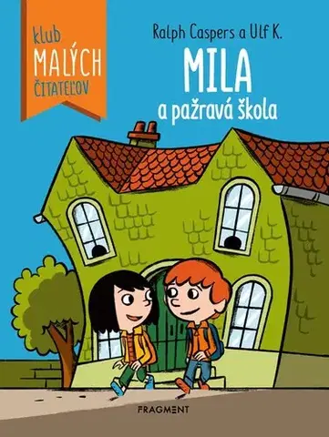 Dobrodružstvo, napätie, western Mila a pažravá škola - Klub malých čitateľov - Ralph Caspers,Silvia Ivanidesová