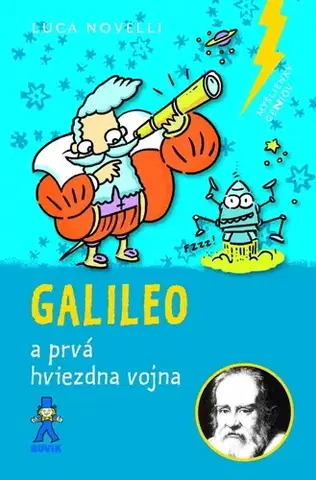 Veda a technika Galileo a prvá hviezdna vojna - Luca Novelli