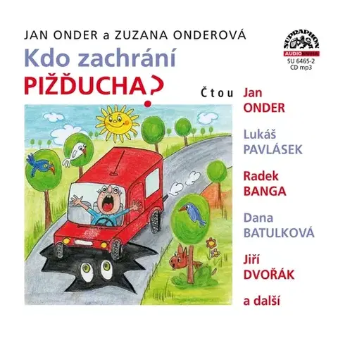 Pre deti a mládež SUPRAPHON a.s. Kdo zachrání Pižďucha