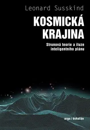 Astronómia, vesmír, fyzika Kosmická krajina - Leonard Susskind