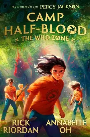 Dobrodružstvo, napätie, western From the World of Percy Jackson: The Wild Zone - Rick Riordan,Annabelle Oh