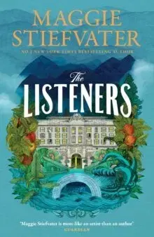 Sci-fi a fantasy The Listeners - Maggie Stiefvater