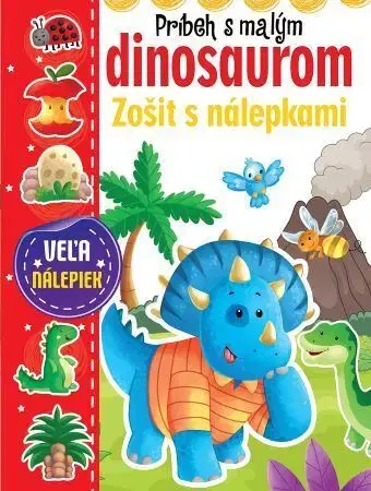 Nalepovačky, vystrihovačky, skladačky Príbeh s malým dinosaurom