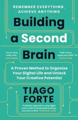 Podnikanie, obchod, predaj Building a Second Brain - Tiago Forte