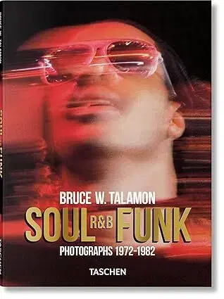 Fotografia Bruce W. Talamon. Soul. R&B. Funk. Photographs 1972–1982 - Bruce W. Talamon