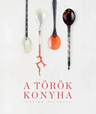 Národná kuchyňa A török konyha - neuvedený,Ágnes Tóth