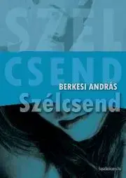 Historické romány Szélcsend - András Berkesi