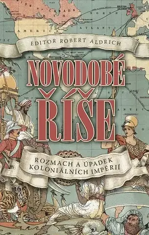 Svetové dejiny, dejiny štátov Novodobé říše - Robert Aldrich