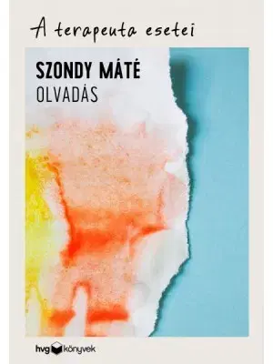 Alternatívna medicína - ostatné A terapeuta esetei - Olvadás - Máté Szondy, Dr.