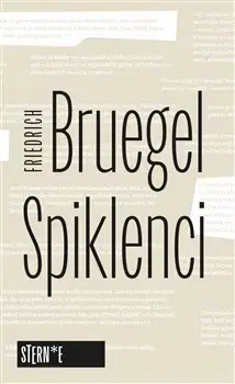Svetová beletria Spiklenci - Friedrich Bruegel
