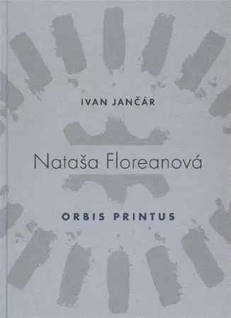 Umenie - ostatné Nataša Floreanová - Orbis Printus - Ivan Jančár