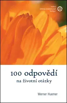 Ezoterika - ostatné 100 odpovědí na životní otázky - Werner Huemer