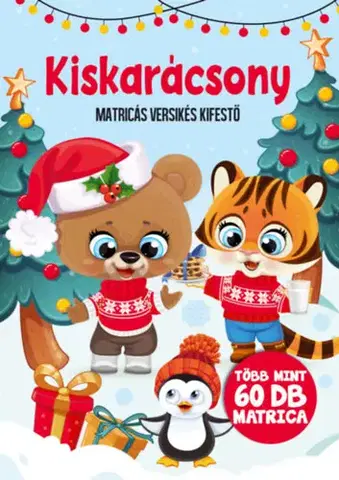 Nalepovačky, vystrihovačky, skladačky Kiskarácsony - Matricás versikés kifestő - Több mint 60 db matrica