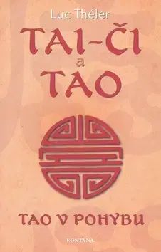 Masáže, wellnes, relaxácia Tai-Či a Tao - Luc Théler